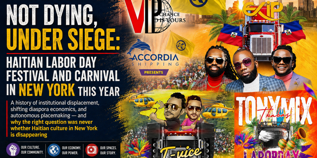 Not Dying, Under Siege: Haitian Labor Day Festival and Carnival in New York This Year