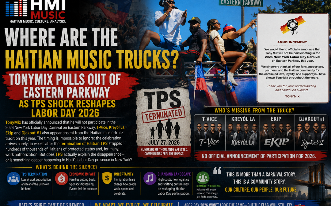 Where Are the Haitian Music Trucks? TonyMix Pulls Out of Eastern Parkway as TPS Shock Reshapes Labor Day 2026