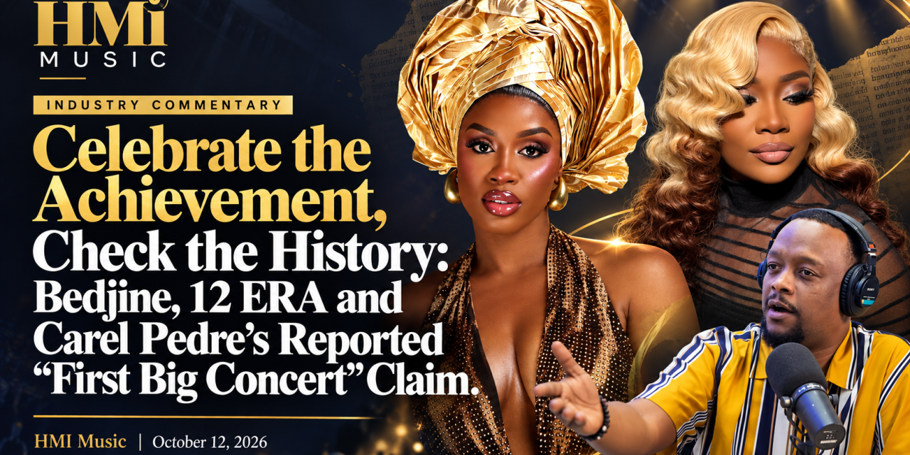 Celebrate the Achievement, Check the History: Bedjine, 12 ERA and Carel Pedre’s Reported “First Big Concert” Claim